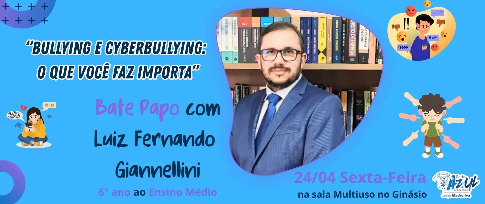 6° ano ao Ensino Médio